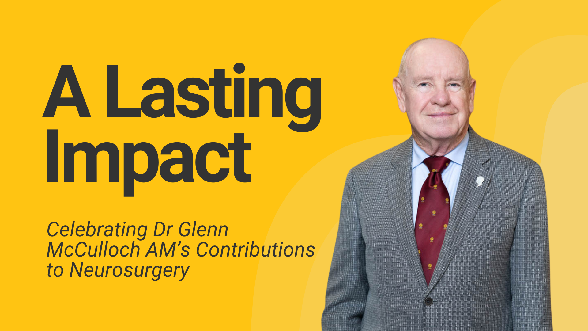 Honouring Dr Glenn McCulloch AM for a Lifetime of Service to Neurosurgery image